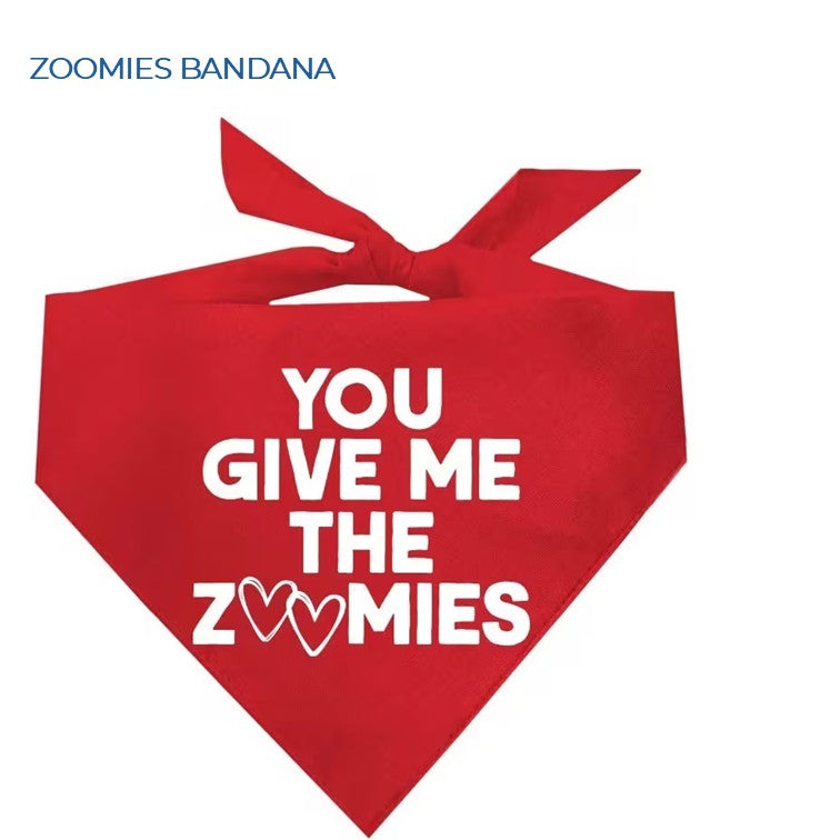 YOU GIVE ME ZOOMIES BANDANA (WAS £3 - NOW £2.00)